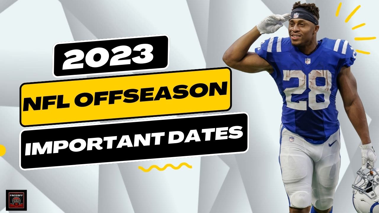2023 NFL Offseason Important Dates and Deadlines December