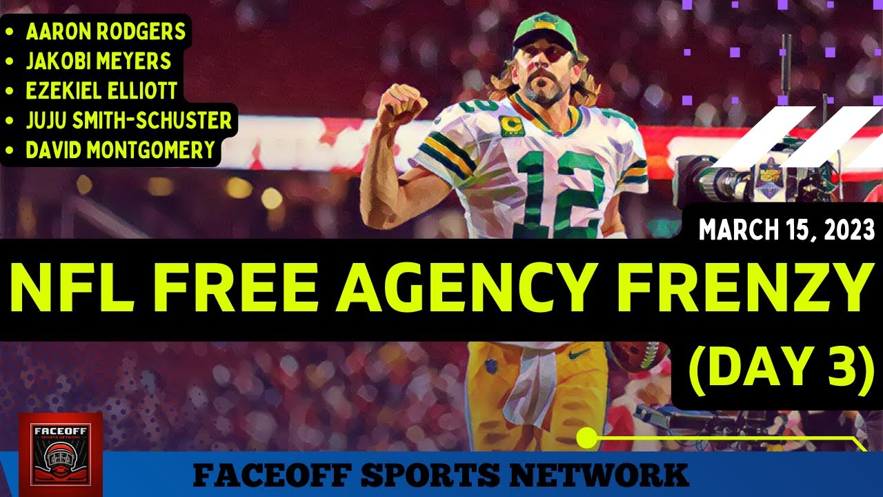 2023 NFL Free Agency Frenzy Day 3 Recap and Reactions