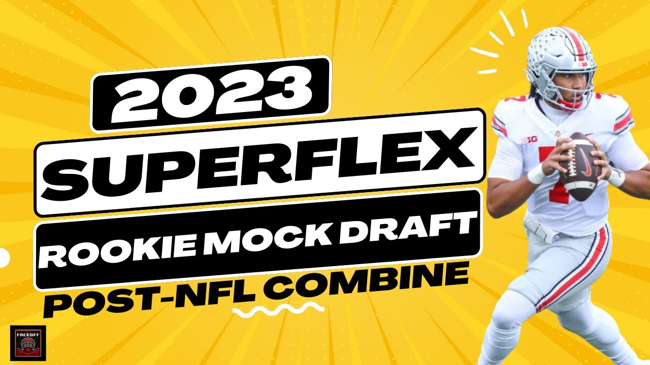 2023 Superflex Rookie Mock Draft