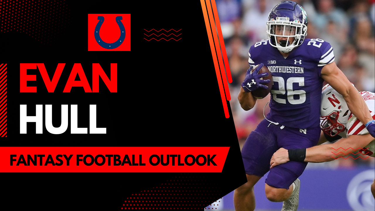 Evan Hull 2023 Fantasy Football Outlook