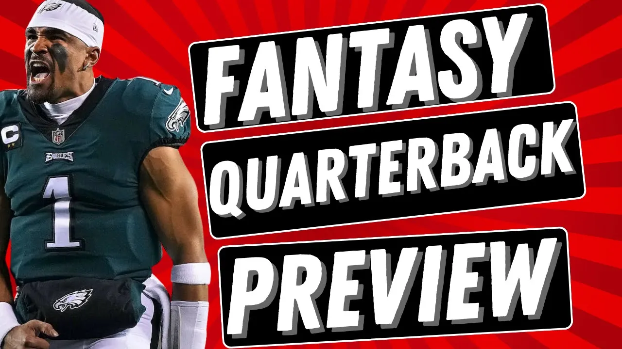 2023 Fantasy Football Quarterback Rankings - Draft Dive