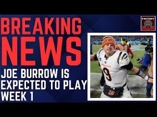 Joe Burrow EXPECTED To Play In Week 1 (Bengals vs Browns)