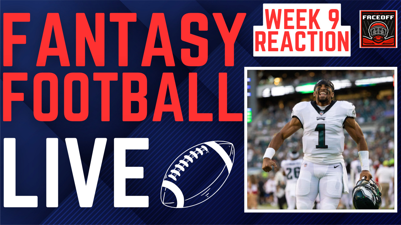 Fantasy Football LIVE: NFL Week 9 REACTION MONDAY