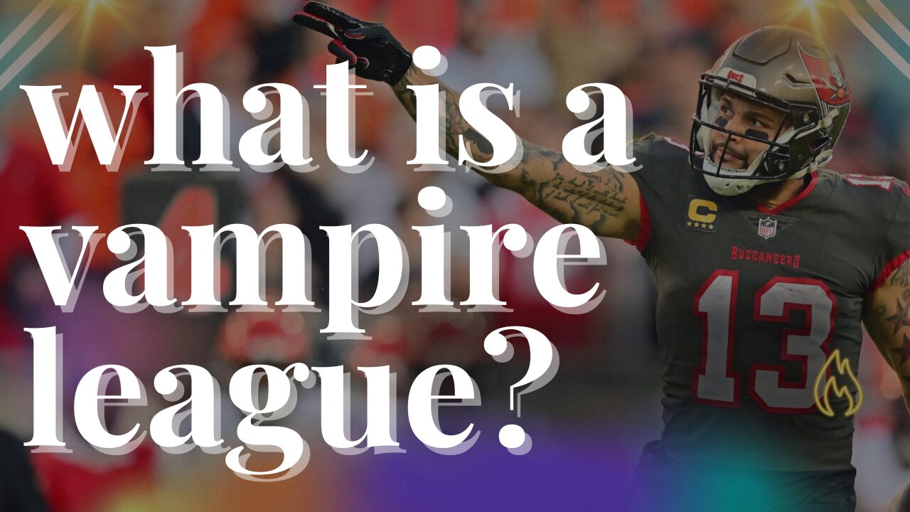 What is a Vampire Fantasy Football League?