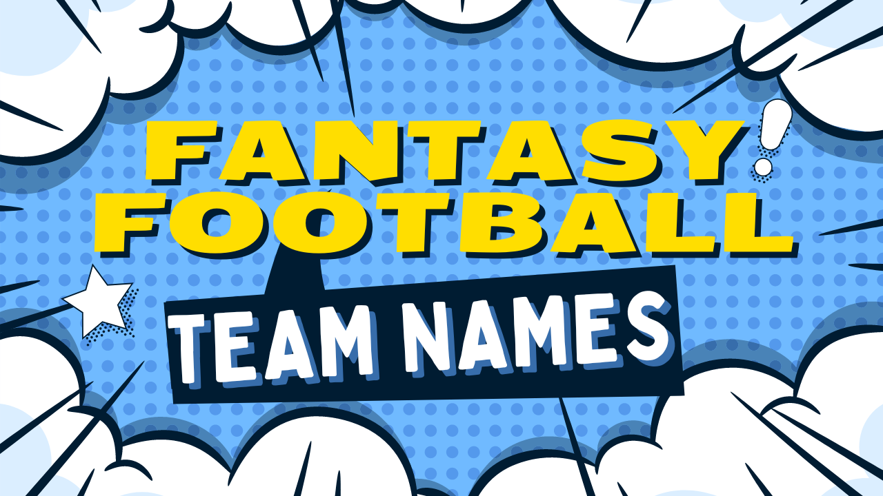 528 BEST Fantasy Football Team Names 2024